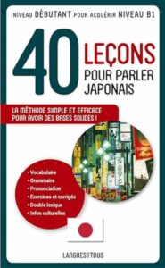 40 leçons pour parler japonais